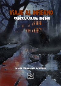 VIAJE AL INFIERNO. PRIMERA PARADA: BOSTON