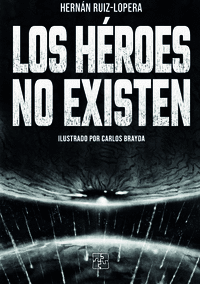 LOS H�ROES NO EXISTEN