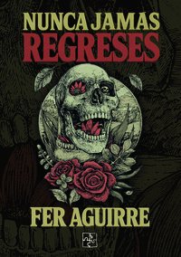 NUNCA JAM�S REGRESES