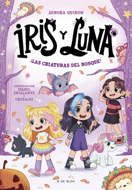 IRIS Y LUNA: CUIDADORAS DE CACHORRITOS MGICOS 4 - LAS CRIATURAS DEL BOSQUE!