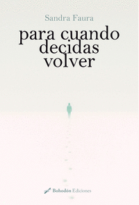 PARA CUANDO DECIDAS VOLVER