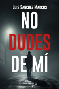NO DUDES DE MI