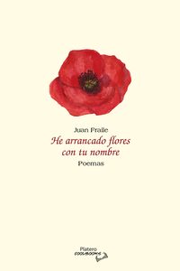 HE ARRANCADO FLORES CON TU NOMBRE