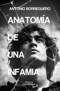ANATOM�A DE UNA INFAMIA
