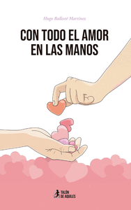 CON TODO EL AMOR EN LAS MANOS