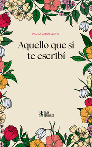 AQUELLO QUE S TE ESCRIB