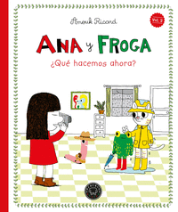 ANA Y FROGA �QUE HACEMOS AHORA?
