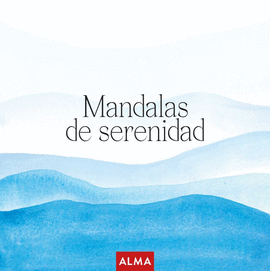 MANDALAS SERENIDAD - ED. 2026 (COL. HOBBIES)
