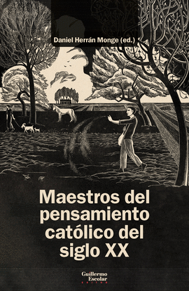 MAESTROS DEL PENSAMIENTO CAT�LICO DEL SIGLO XX