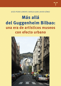 M�S ALL� DEL GUGGENHEIM DE BILBAO: UNA ERA DE ART�STICOS