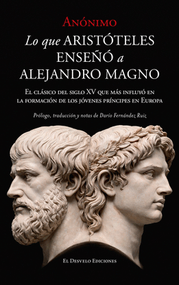 LO QUE ARIST�TELES ENSE�� A ALEJANDRO MAGNO