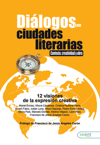 DI�LOGOS CON CIUDADES LITERARIAS: �CONTEXTO, CREATIVIDAD Y O