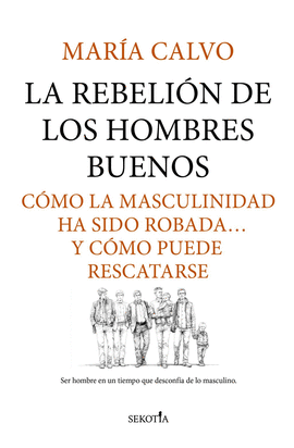 LA REBELI�N DE LOS HOMBRES BUENOS