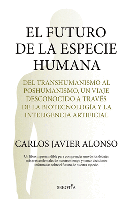 EL FUTURO DE LA ESPECIE HUMANA