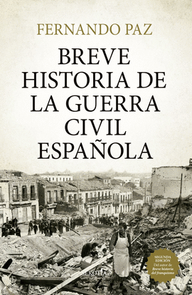 BREVE HISTORIA DE LA GUERRA CIVIL ESPA�OLA