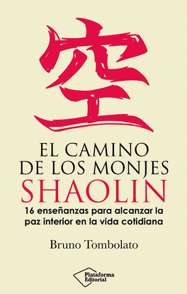 EL CAMINO DE LOS MONJES SHAOLIN