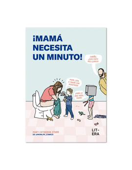 �MAM� NECESITA UN MINUTO!