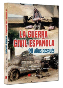GUERRA CIVIL ESPA�OLA. 90 A�OS DESPUES