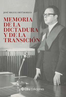 MEMORIA DE LA DICTADURA Y DE LA TRANSICI�N