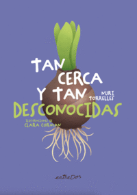 TAN CERCA Y TAN DESCONOCIDAS