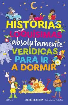 HISTORIAS LOQU�SIMAS Y ABSOLUTAMENTE VER�DICAS PARA IR A DORMIR