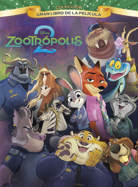 ZOOTRPOLIS 2. GRAN LIBRO DE LA PELCULA