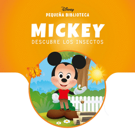 PEQUE�A BIBLIOTECA DISNEY. MICKEY DESCUBRE LOS INSECTOS