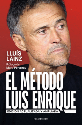 EL M�TODO LUIS ENRIQUE (EDICI�N ACTUALIZADA)