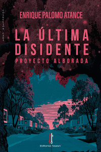 LA �LTIMA DISIDENTE