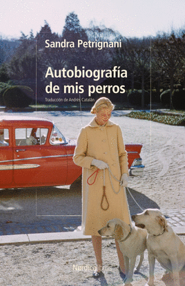 AUTOBIOGRAF�A DE MIS PERROS
