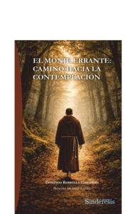 EL MONJE ERRANTE: CAMINO HACIA LA CONTEMPLACI�N
