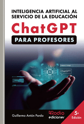 CHATGPT PARA PROFESORES INTELIGENCIA ARTIFICIAL AL SERVICIO