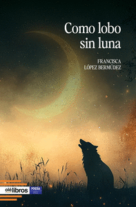 COMO LOBO SIN LUNA
