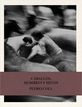 CABALLOS, HOMBRES Y MITOS.