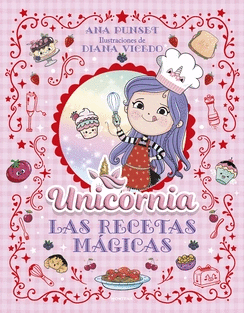UNICORNIA - EL LIBRO DE RECETAS M�GICAS