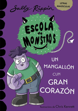 APRENDE A LER NA ESCOLA DE MONSTROS 9. UN MANGALL�N CUN GRAN CORAZ�N