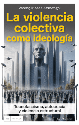 LA VIOLENCIA COLECTIVA COMO IDEOLOG�A