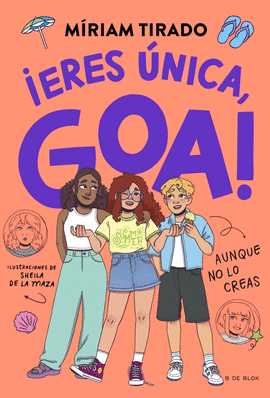 ME LLAMO GOA 12 - �ERES �NICA, GOA!