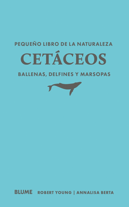 PEQUE�O LIBRO DE LA NATURALEZA. CET�CEOS. BALLENAS, DELFINES Y MARSOPAS