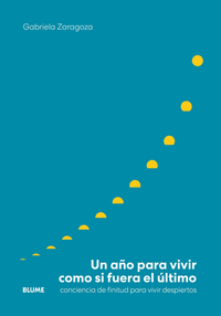 UN A�O PARA VIVIR COMO SI FUERA EL ULTIMO