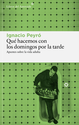 QU� HACEMOS CON LOS DOMINGOS POR LA TARDE