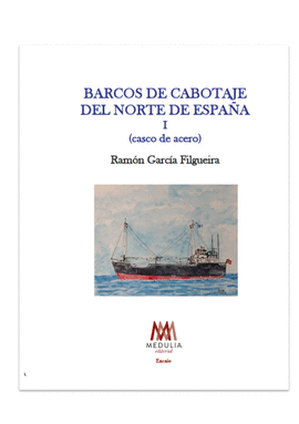 BARCOS DE CABOTAJE  DEL NORTE DE ESPA�A  (CASCO DE ACERO) I
