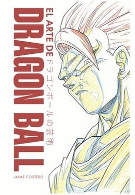 EL ARTE DE DRAGON BALL