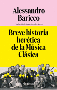 BREVE HISTORIA HERETICA DE LA MUSICA