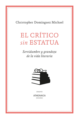 EL CR�TICO SIN ESTATUA