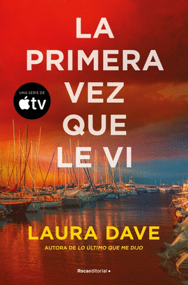 LA PRIMERA VEZ QUE LE VI