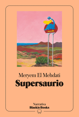 SUPERSAURIO (COLECCI�N NARRATIVA BLACKIE BOOKS)