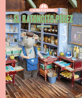 LA CASA DE LOS RATONES. EL RATONCITO P�REZ