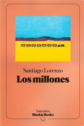 LOS MILLONES (COLECCI�N NARRATIVA BLACKIE BOOKS)
