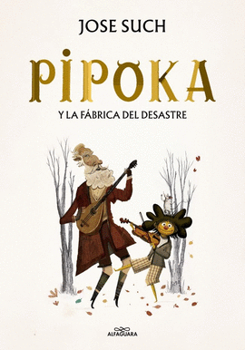 PIPOKA Y LA F�BRICA DEL DESASTRE